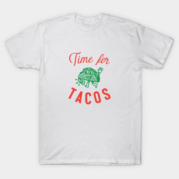 Time for TACOS T-Shirt by derekcreates